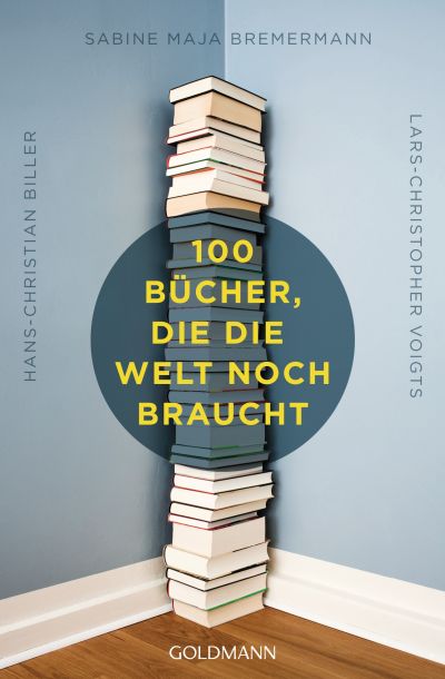 Cover 100 Bücher die die Welt noch braucht