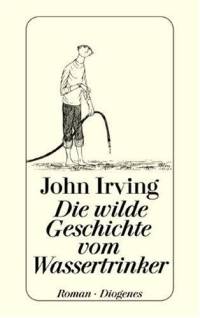 Cover Die wilde Geschichte vom Wassertrinker deutsch Cover Die wilde Geschichte vom Wassertrinker deutsch